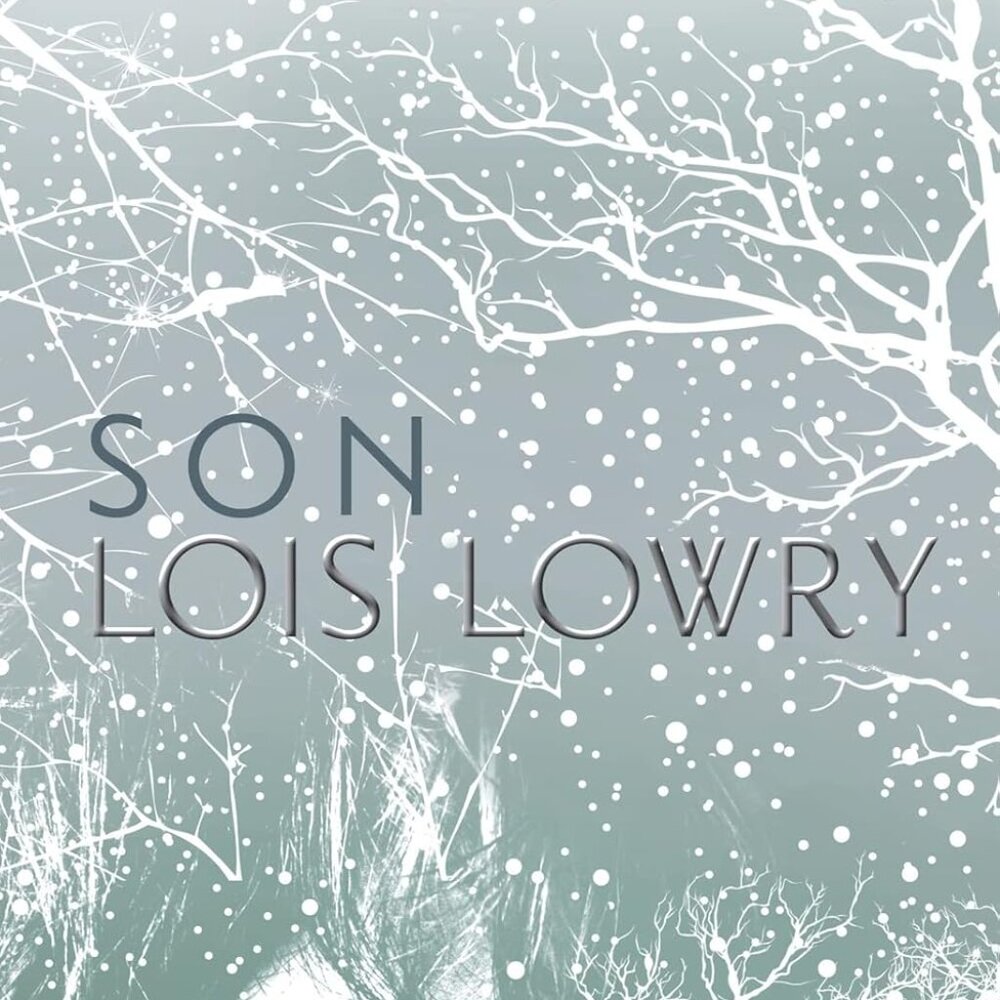 'Son'  by Lois Lowry